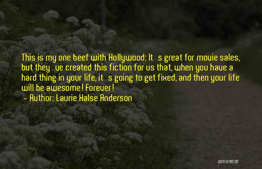 My Awesome Life Quotes By Laurie Halse Anderson