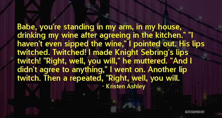 My Babe Quotes By Kristen Ashley