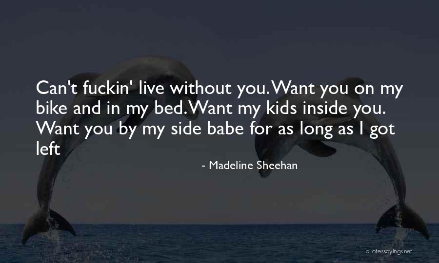 My Babe Quotes By Madeline Sheehan My Babe Quotes By Madeline Sheehan