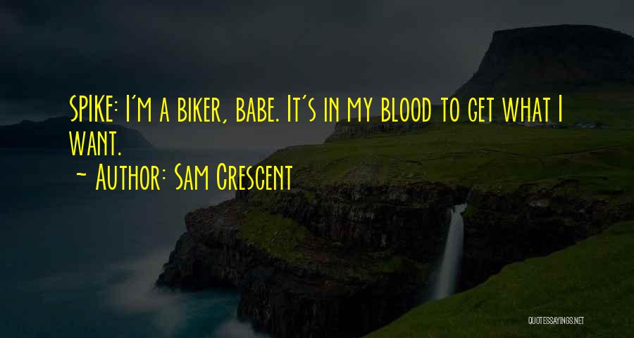 My Babe Quotes By Sam Crescent