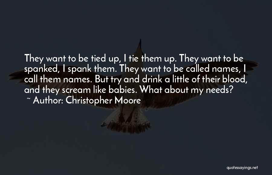 My Babies Quotes By Christopher Moore