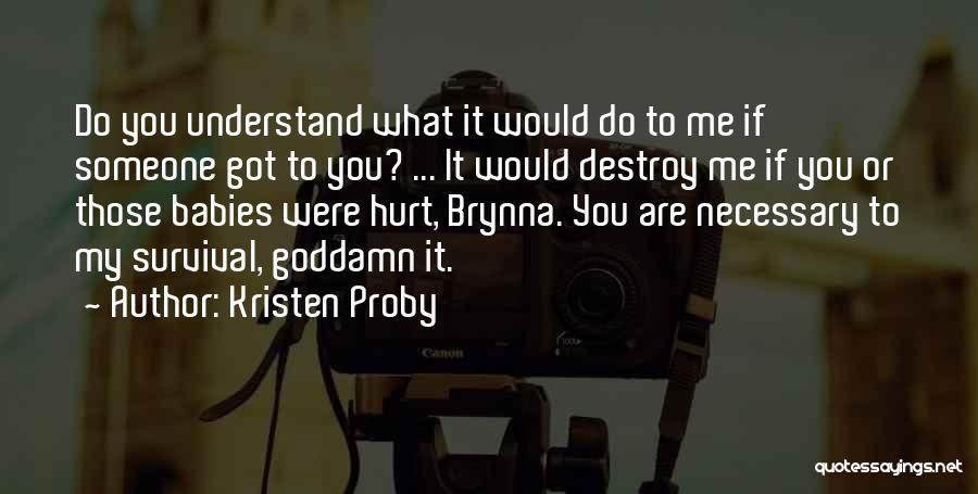 My Babies Quotes By Kristen Proby