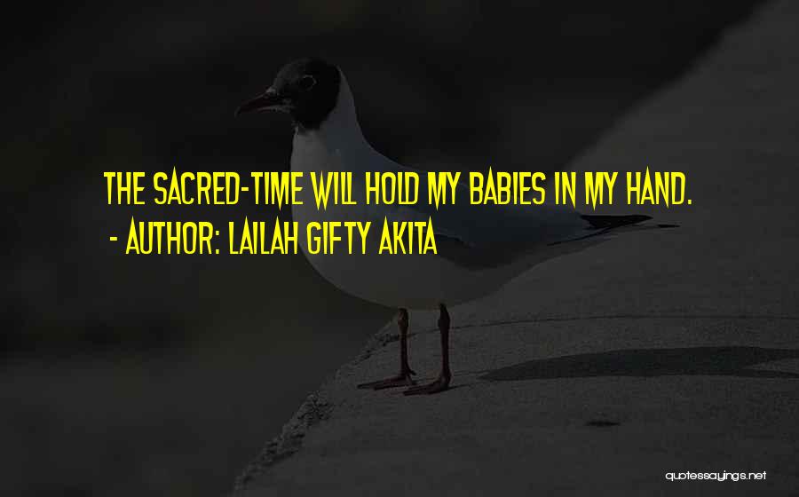 My Babies Quotes By Lailah Gifty Akita