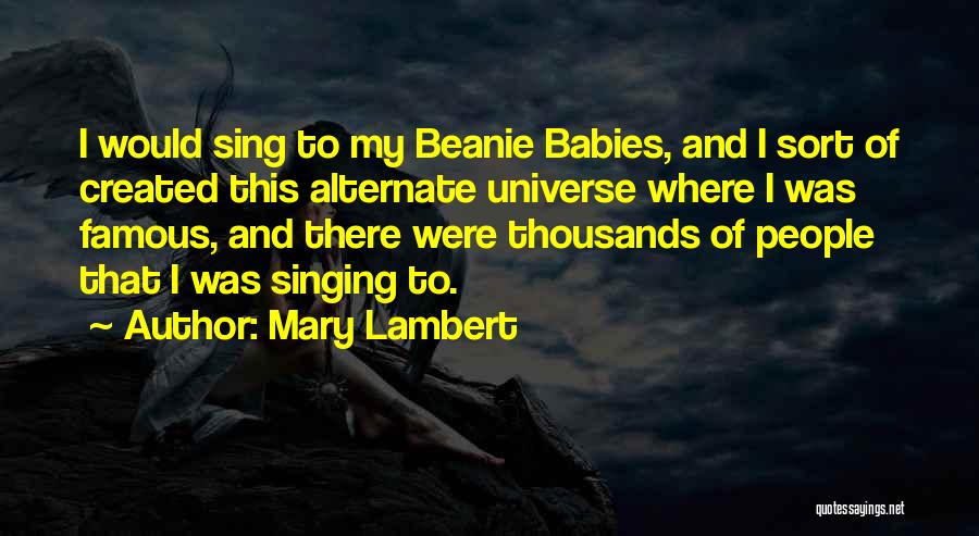 My Babies Quotes By Mary Lambert