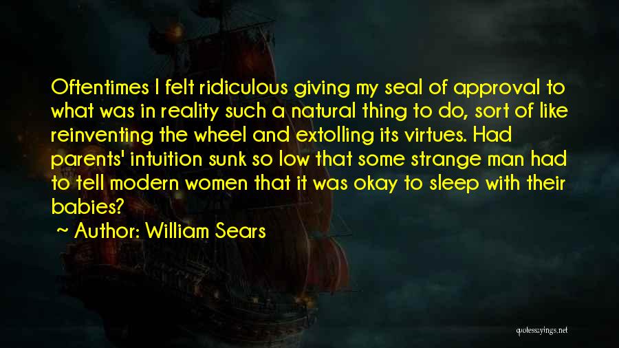 My Babies Quotes By William Sears