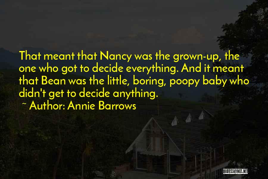 My Baby All Grown Up Quotes By Annie Barrows