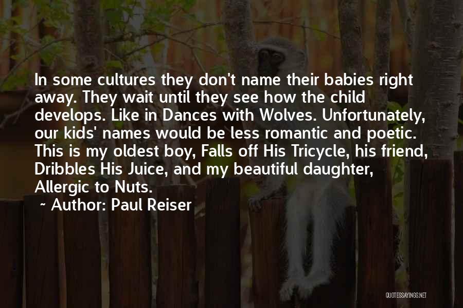 My Baby Boy Quotes By Paul Reiser