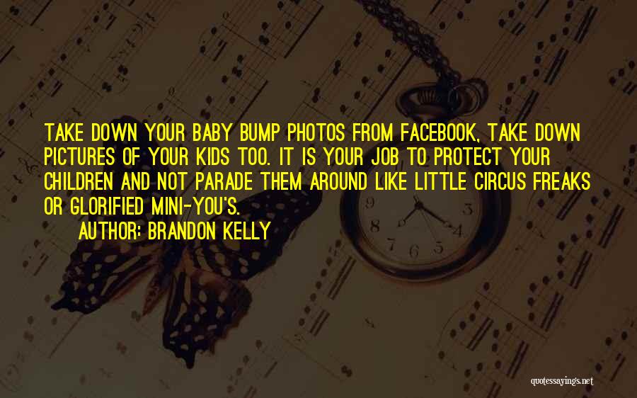 My Baby Bump Quotes By Brandon Kelly