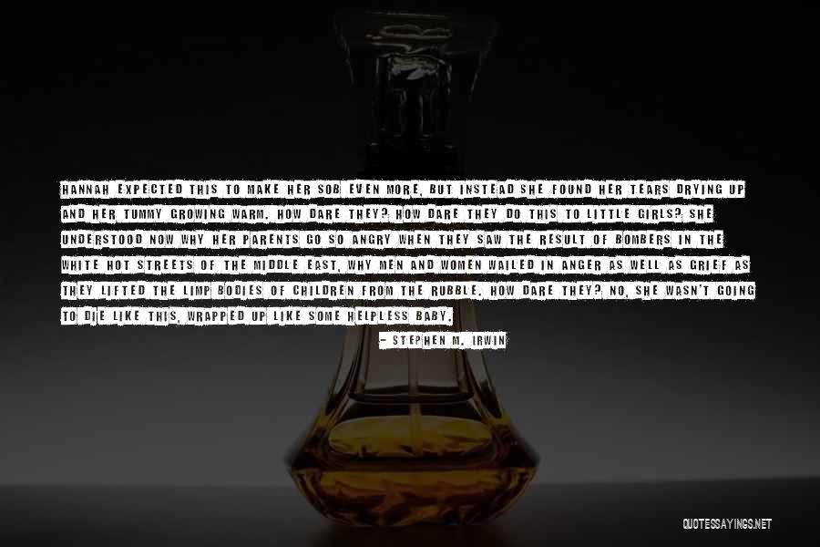 My Baby Girl Growing Up Quotes By Stephen M. Irwin My Baby Girl Growing Up Quotes By Stephen M. Irwin