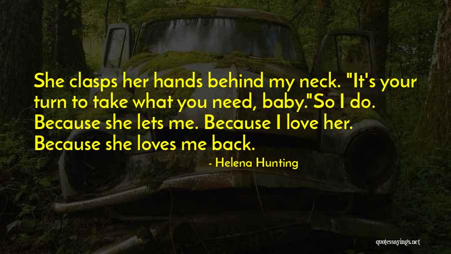 My Baby Hands Quotes By Helena Hunting My Baby Hands Quotes By Helena Hunting