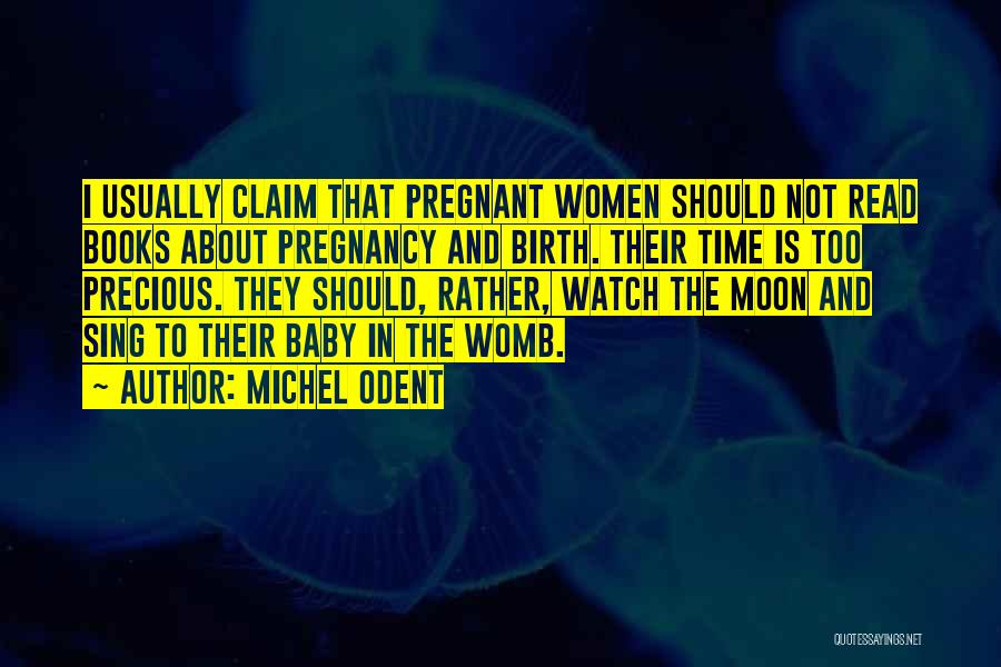 My Baby In Womb Quotes By Michel Odent