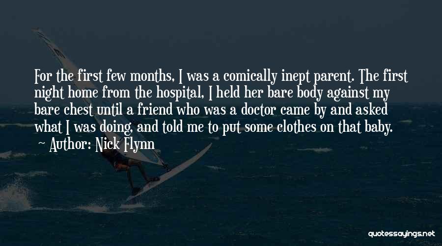 My Baby Is 6 Months Quotes By Nick Flynn