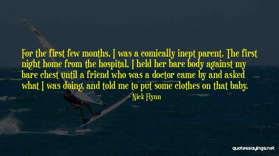 My Baby Is My Best Friend Quotes By Nick Flynn