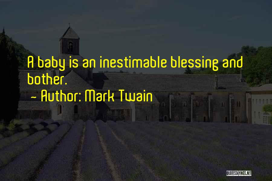 My Baby Is My Blessing Quotes By Mark Twain