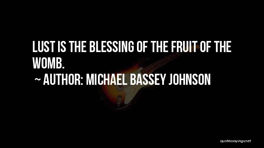 My Baby Is My Blessing Quotes By Michael Bassey Johnson