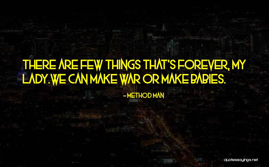 My Baby Is Now A Lady Quotes By Method Man My Baby Is Now A Lady Quotes By Method Man