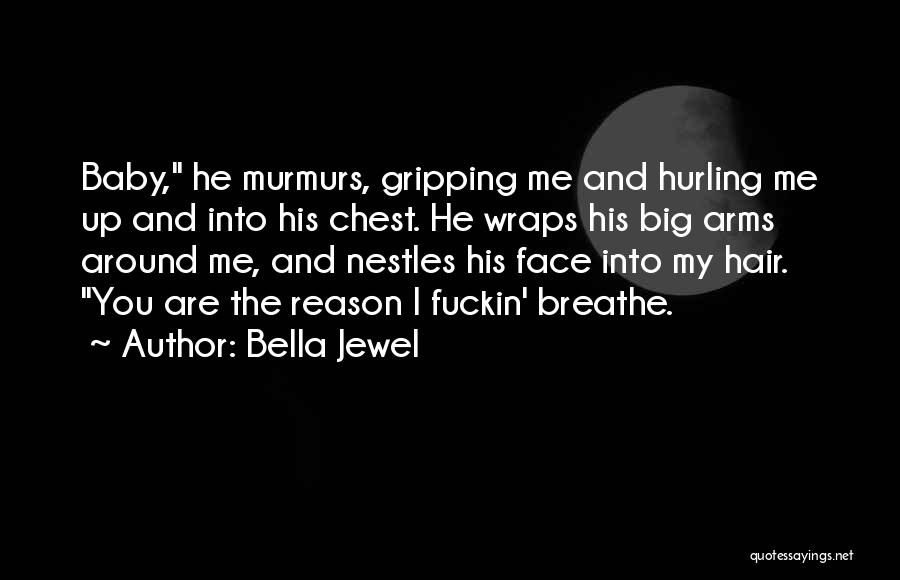 My Baby Quotes By Bella Jewel