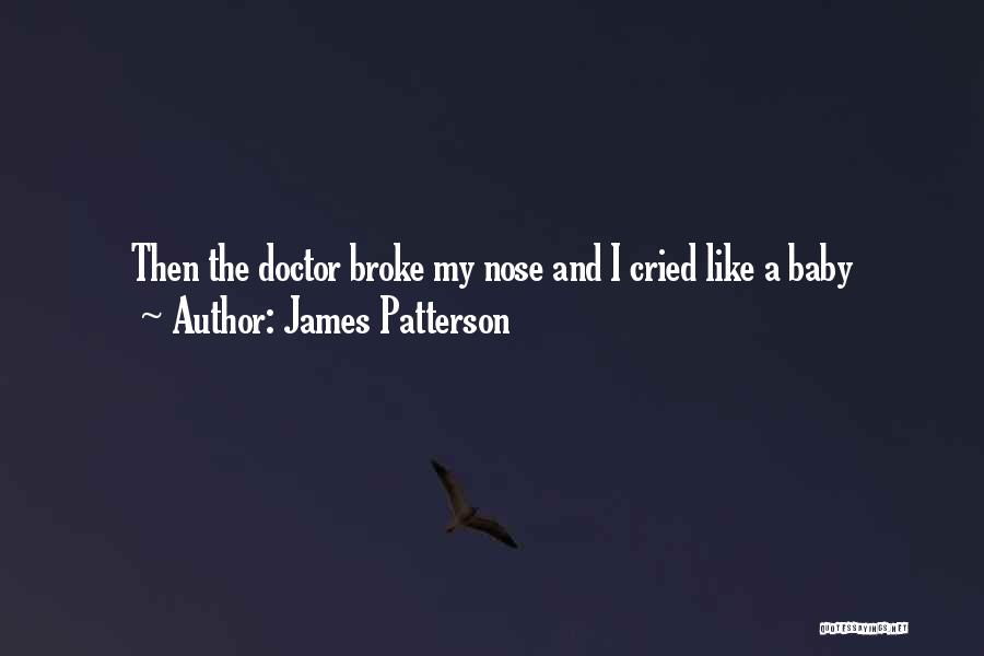 My Baby Quotes By James Patterson