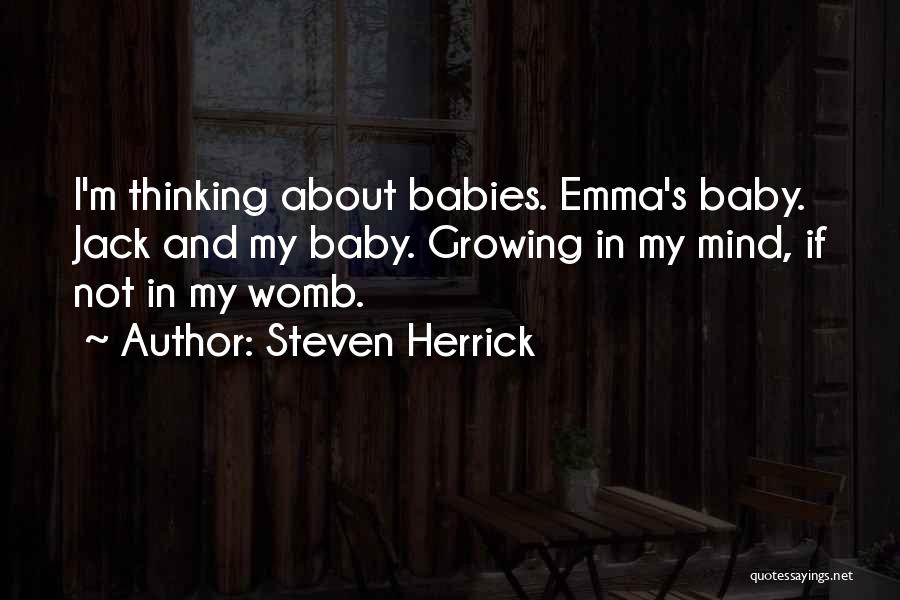 My Baby Quotes By Steven Herrick