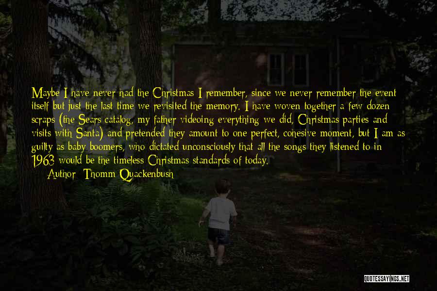 My Baby's Father Quotes By Thomm Quackenbush