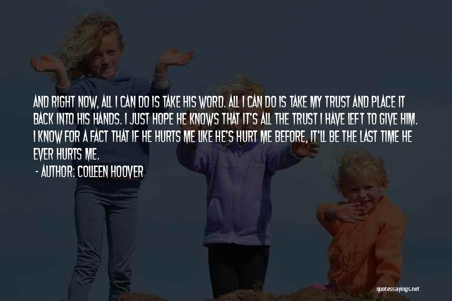 My Back Hurts Quotes By Colleen Hoover