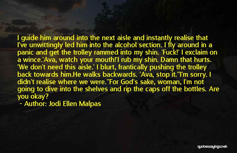 My Back Hurts Quotes By Jodi Ellen Malpas