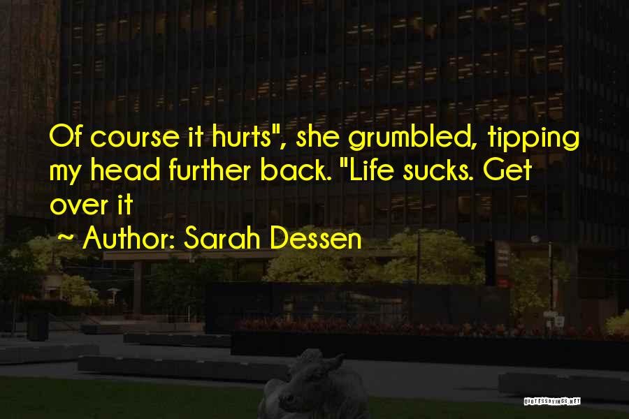 My Back Hurts Quotes By Sarah Dessen