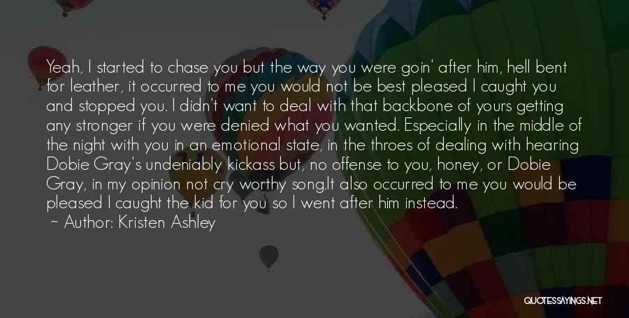 My Backbone Quotes By Kristen Ashley