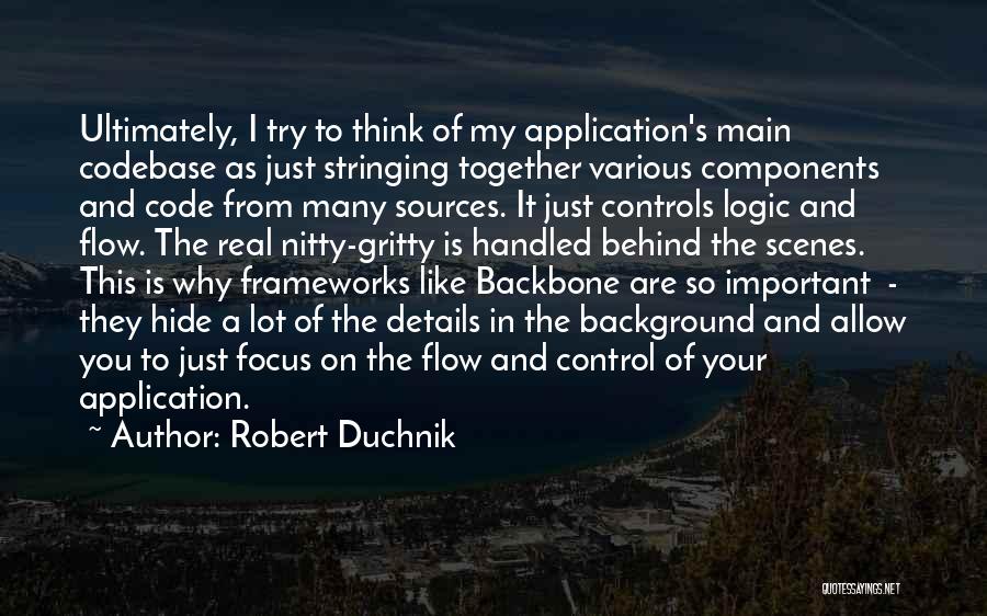 My Backbone Quotes By Robert Duchnik