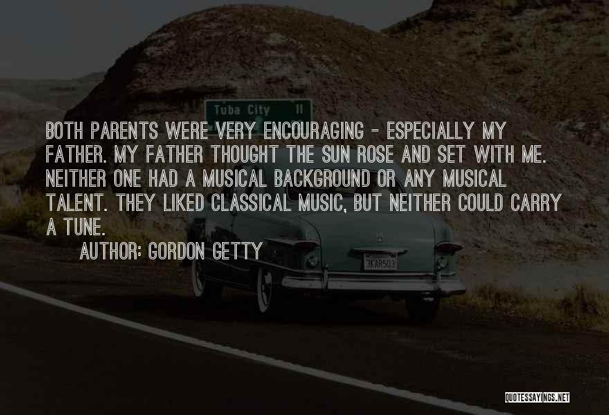 My Background Quotes By Gordon Getty