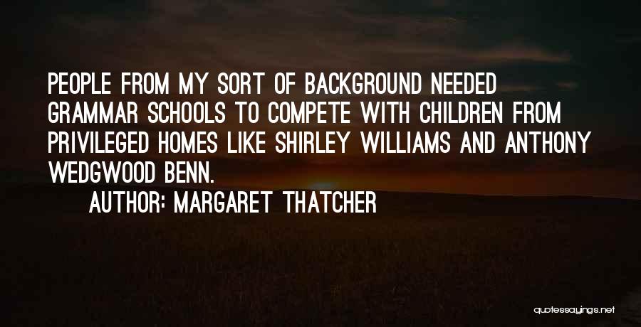 My Background Quotes By Margaret Thatcher