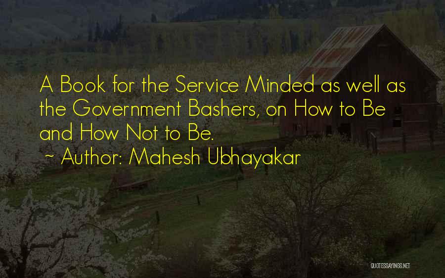 My Bashers Quotes By Mahesh Ubhayakar