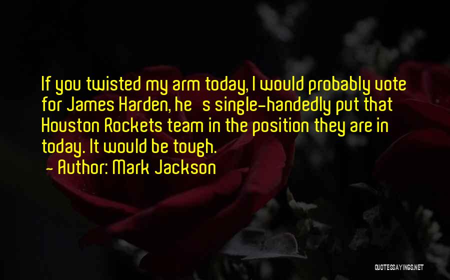 My Basketball Team Quotes By Mark Jackson