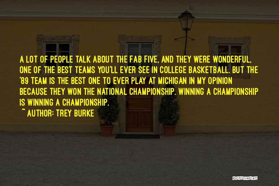 My Basketball Team Quotes By Trey Burke