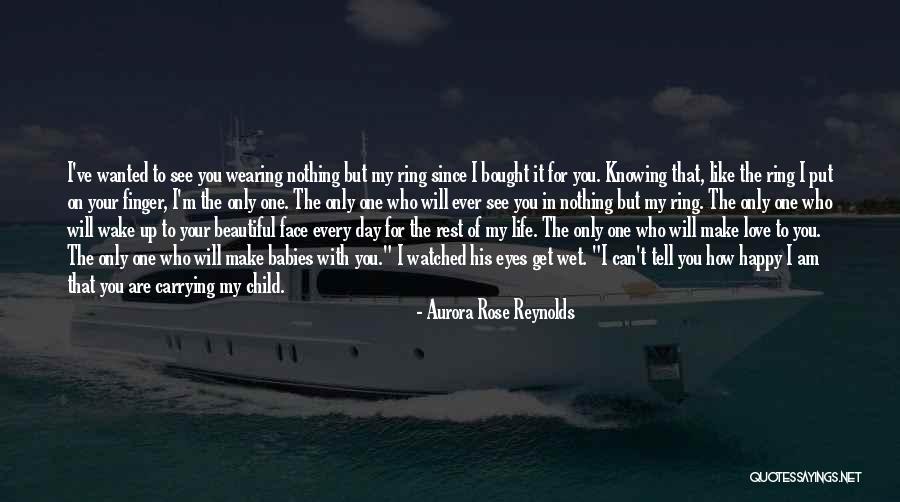 My Beautiful Child Quotes By Aurora Rose Reynolds My Beautiful Child Quotes By Aurora Rose Reynolds
