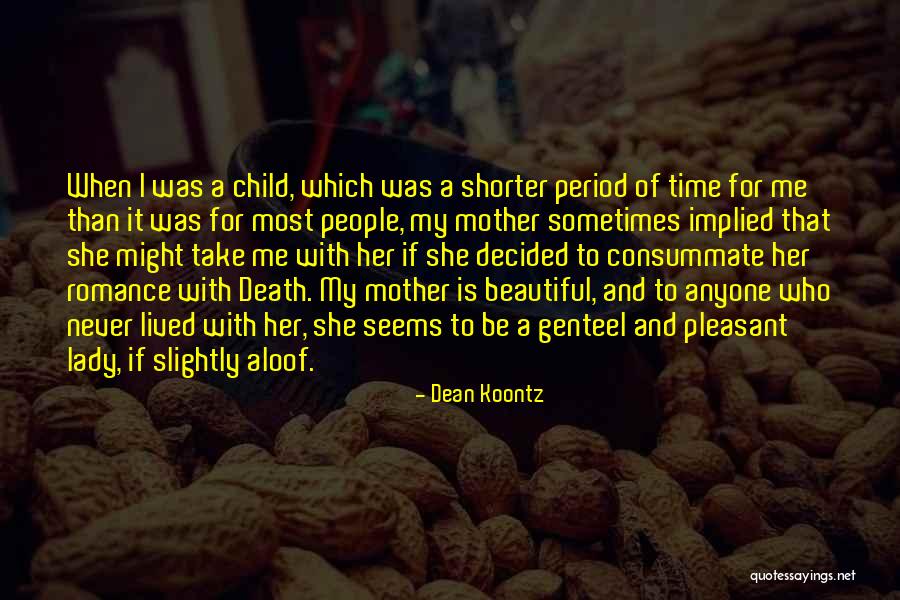 My Beautiful Child Quotes By Dean Koontz