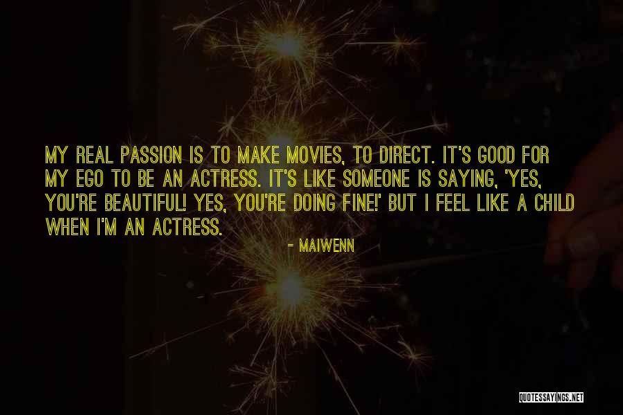 My Beautiful Child Quotes By Maiwenn My Beautiful Child Quotes By Maiwenn