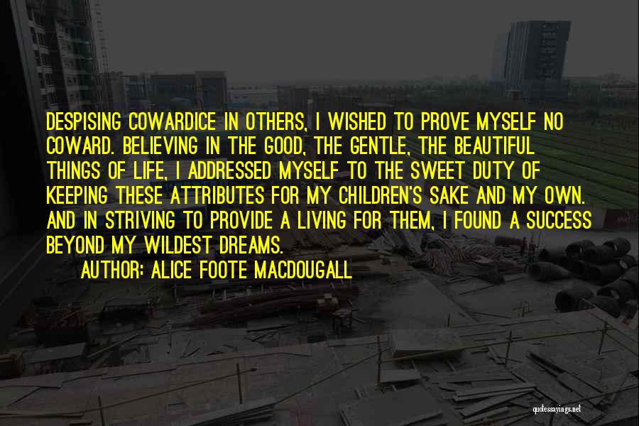 My Beautiful Children Quotes By Alice Foote MacDougall