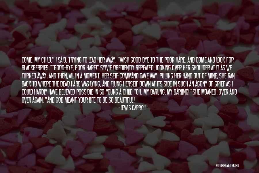 My Beautiful Children Quotes By Lewis Carroll My Beautiful Children Quotes By Lewis Carroll