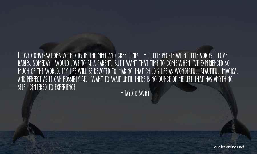 My Beautiful Children Quotes By Taylor Swift My Beautiful Children Quotes By Taylor Swift