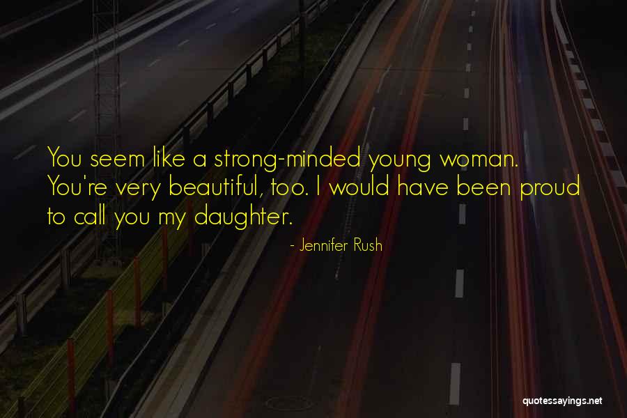 My Beautiful Daughter Quotes By Jennifer Rush