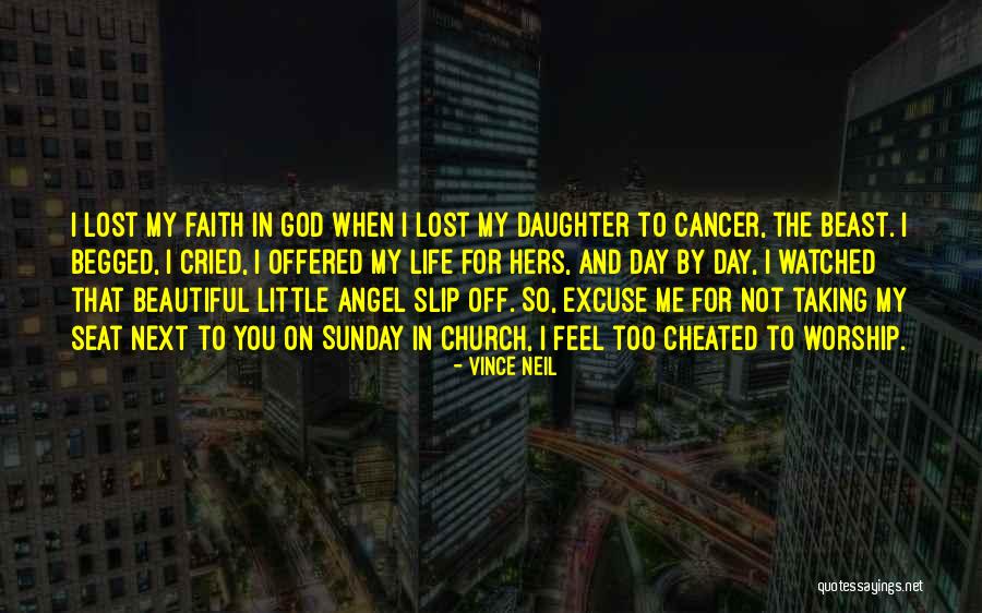 My Beautiful Daughter Quotes By Vince Neil