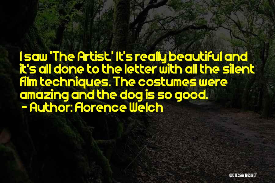 My Beautiful Dog Quotes By Florence Welch