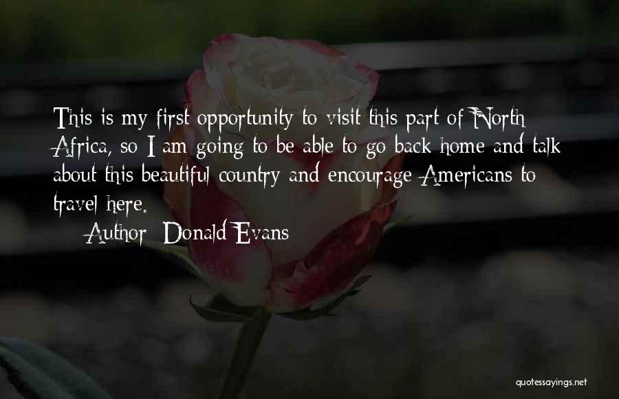 My Beautiful Home Quotes By Donald Evans