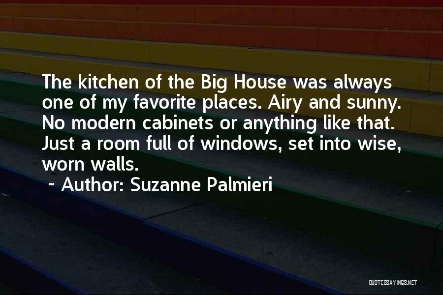 My Beautiful Home Quotes By Suzanne Palmieri