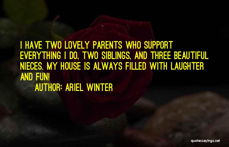 My Beautiful Nieces Quotes By Ariel Winter