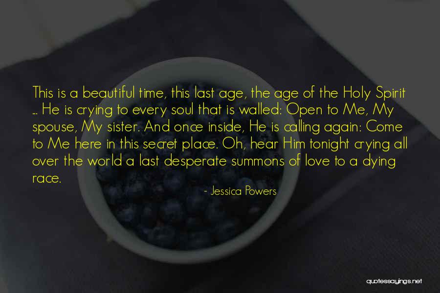 My Beautiful Sister Quotes By Jessica Powers My Beautiful Sister Quotes By Jessica Powers