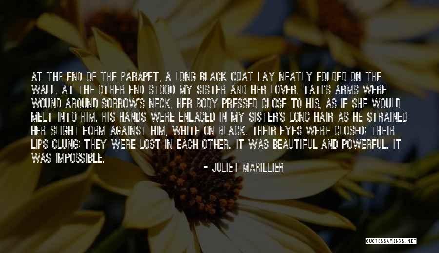 My Beautiful Sister Quotes By Juliet Marillier My Beautiful Sister Quotes By Juliet Marillier