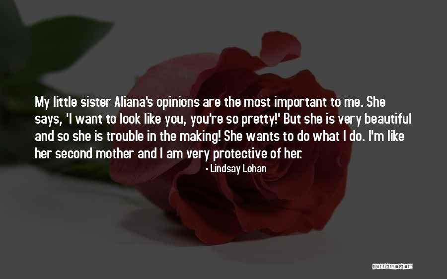 My Beautiful Sister Quotes By Lindsay Lohan My Beautiful Sister Quotes By Lindsay Lohan
