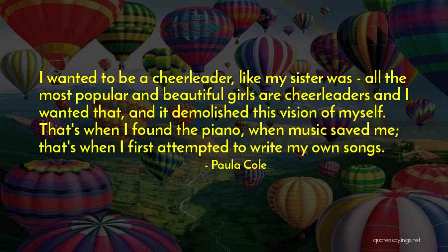 My Beautiful Sister Quotes By Paula Cole My Beautiful Sister Quotes By Paula Cole